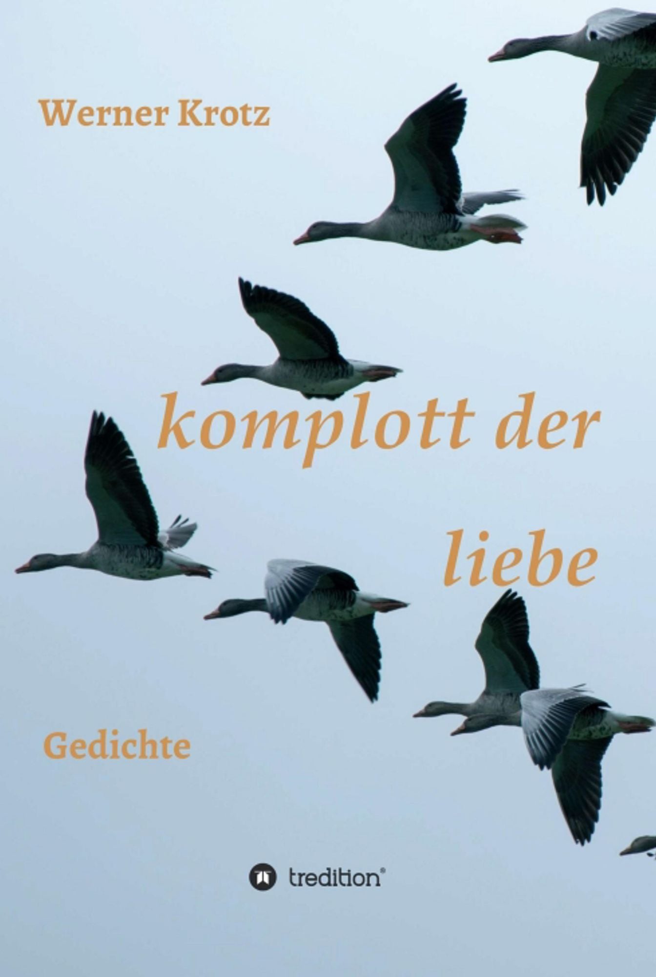 komplott der liebe: Gedichte