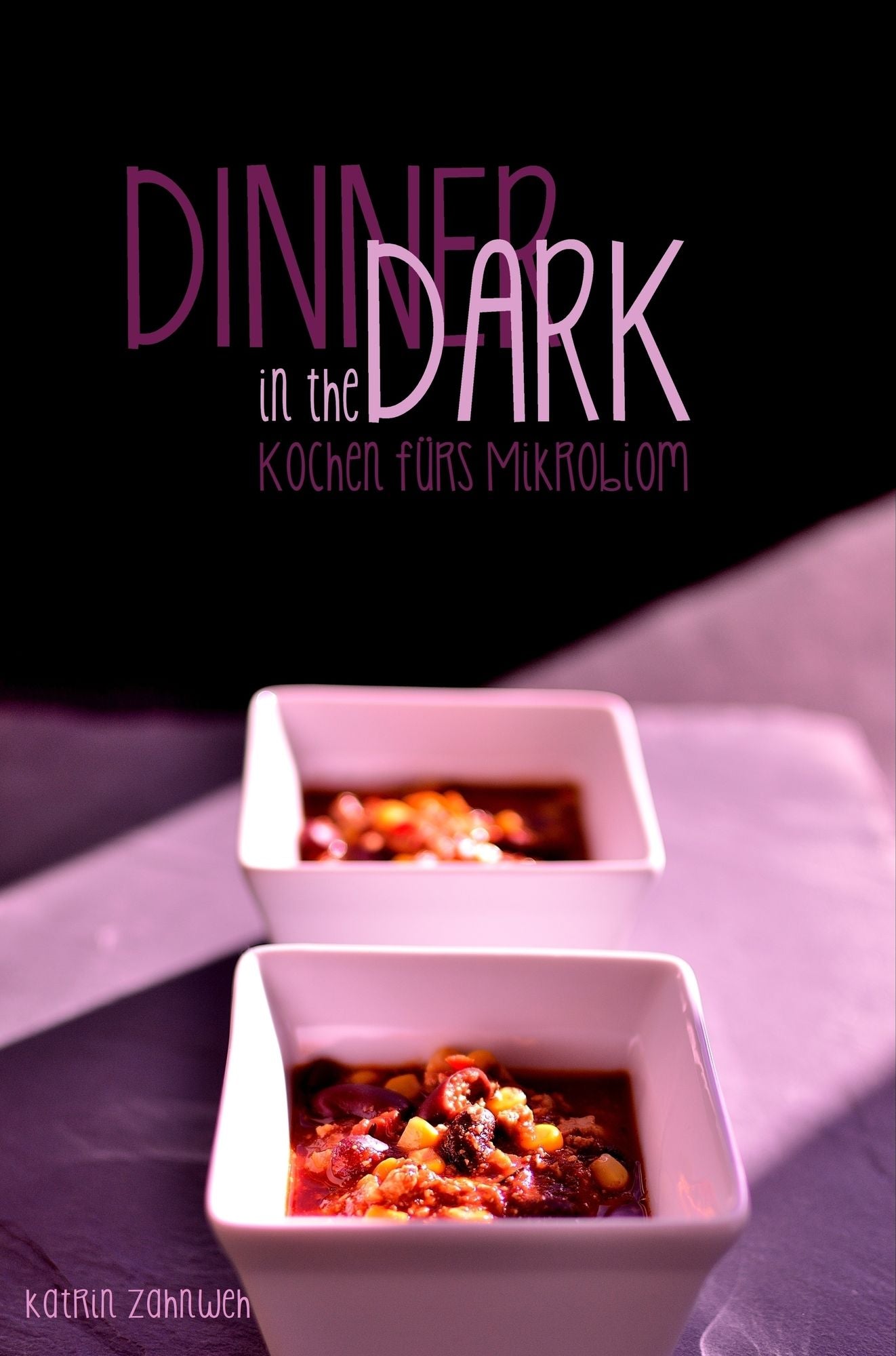 Dinner in the Dark: Kochen fürs Mikrobiom