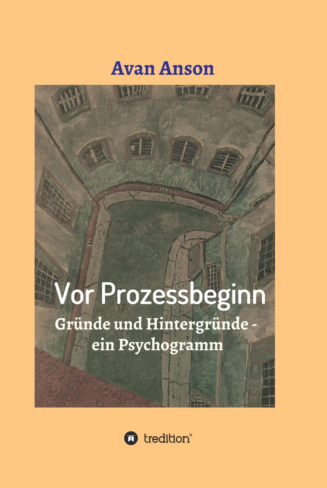 Vor Prozessbeginn: Gründe und Hintergründe - ein Psychogramm