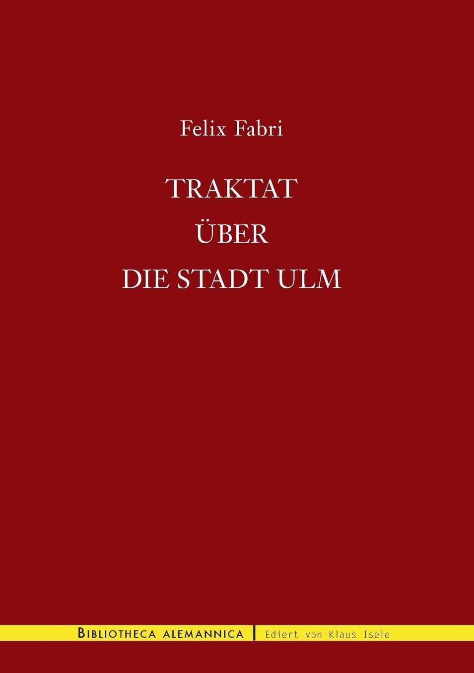 Traktat Ã¼ber die Stadt Ulm