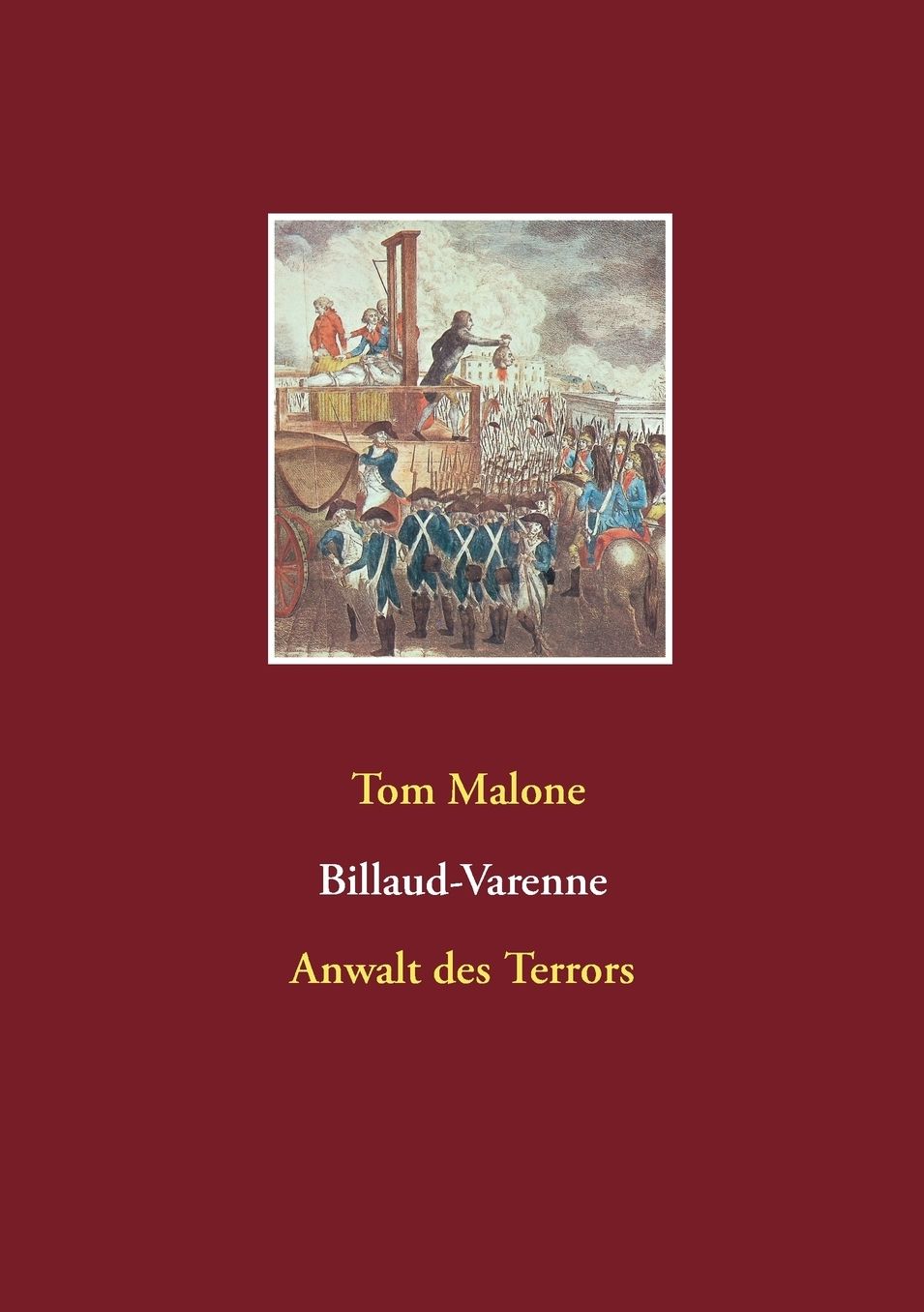Billaud -Varenne Anwalt des Terrors