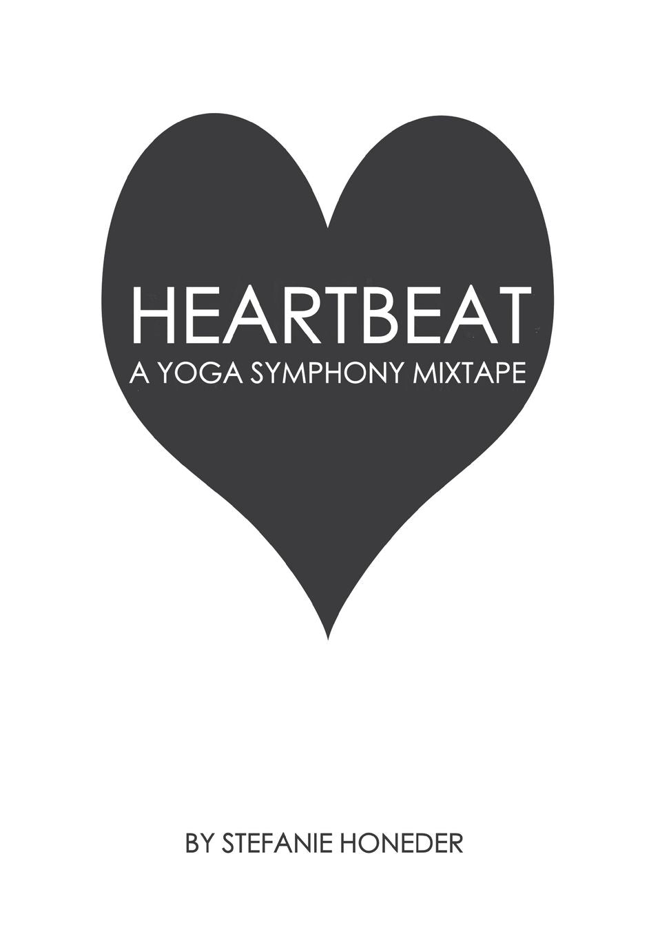 Heartbeat A Yoga Symphony Mixtape