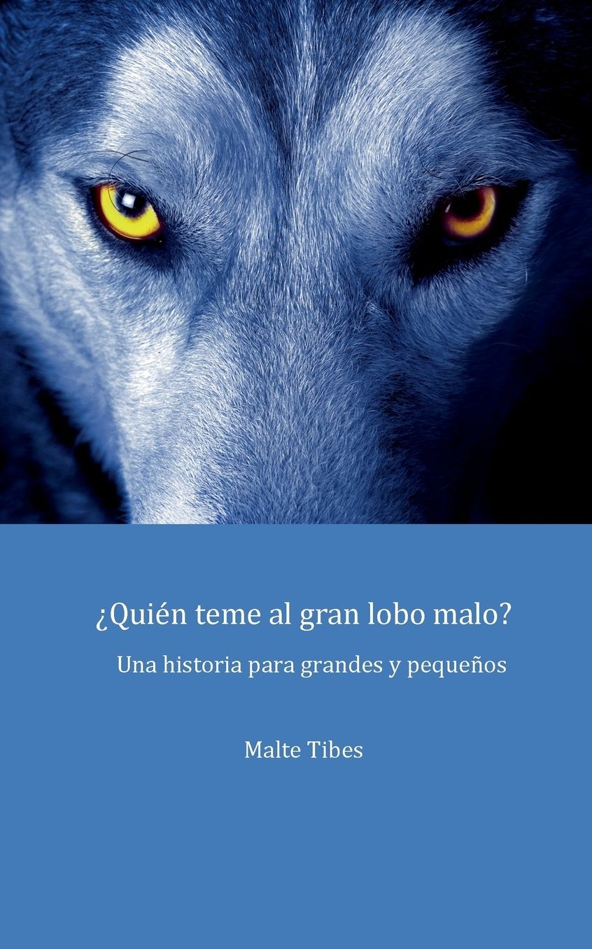 ?Qui?n teme al gran lobo malo?