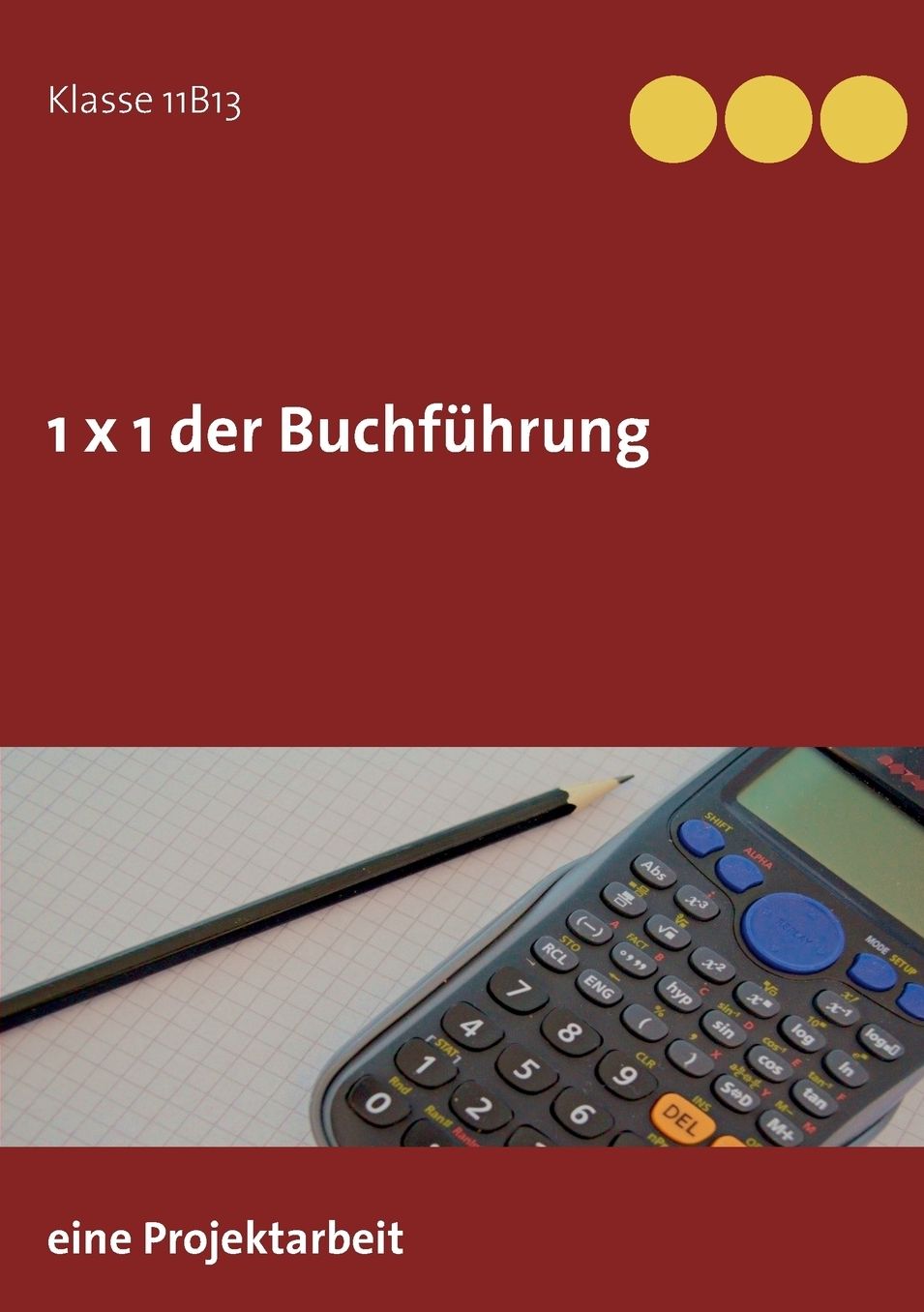 1 x 1 der Buchf hrung