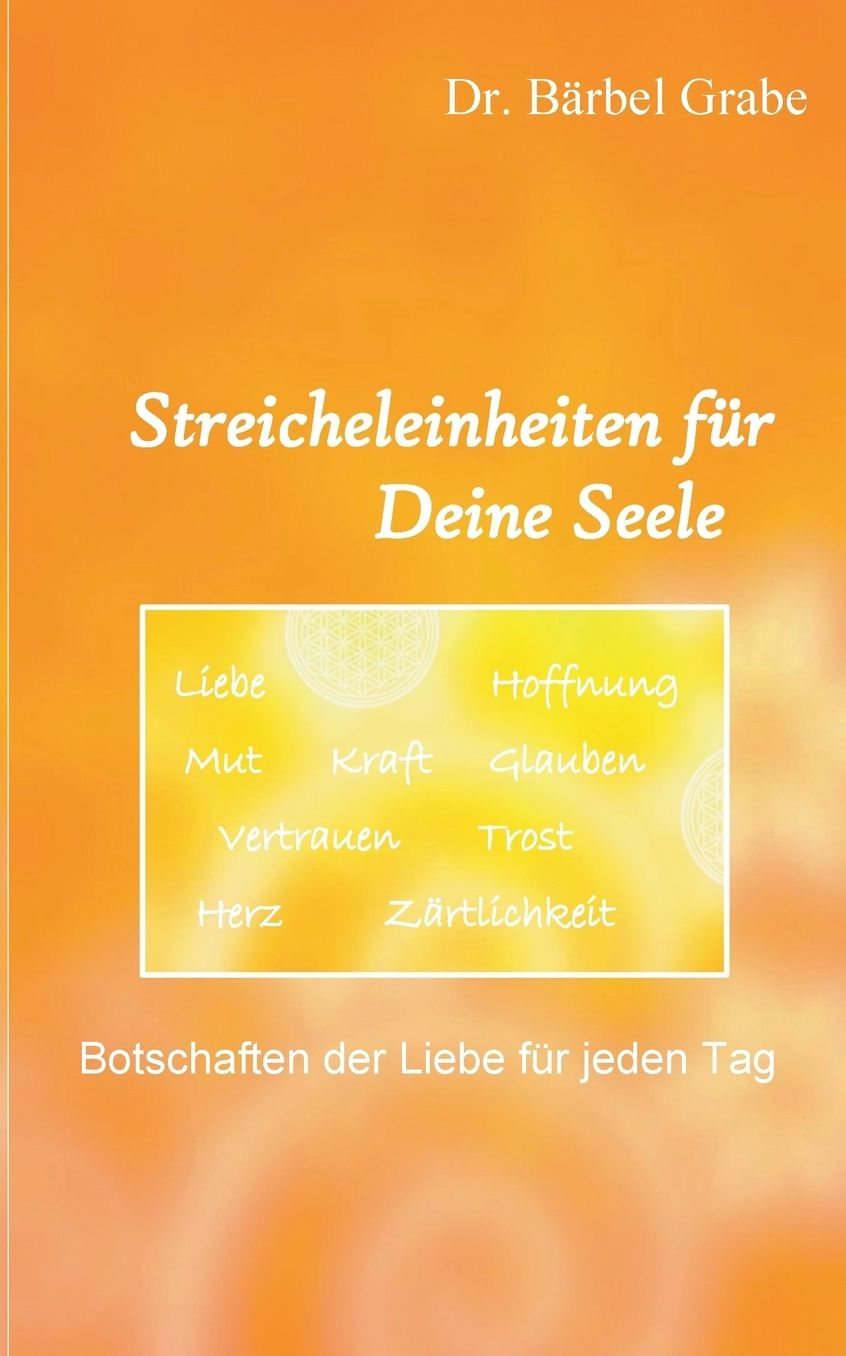 Streicheleinheiten f r Deine Seele