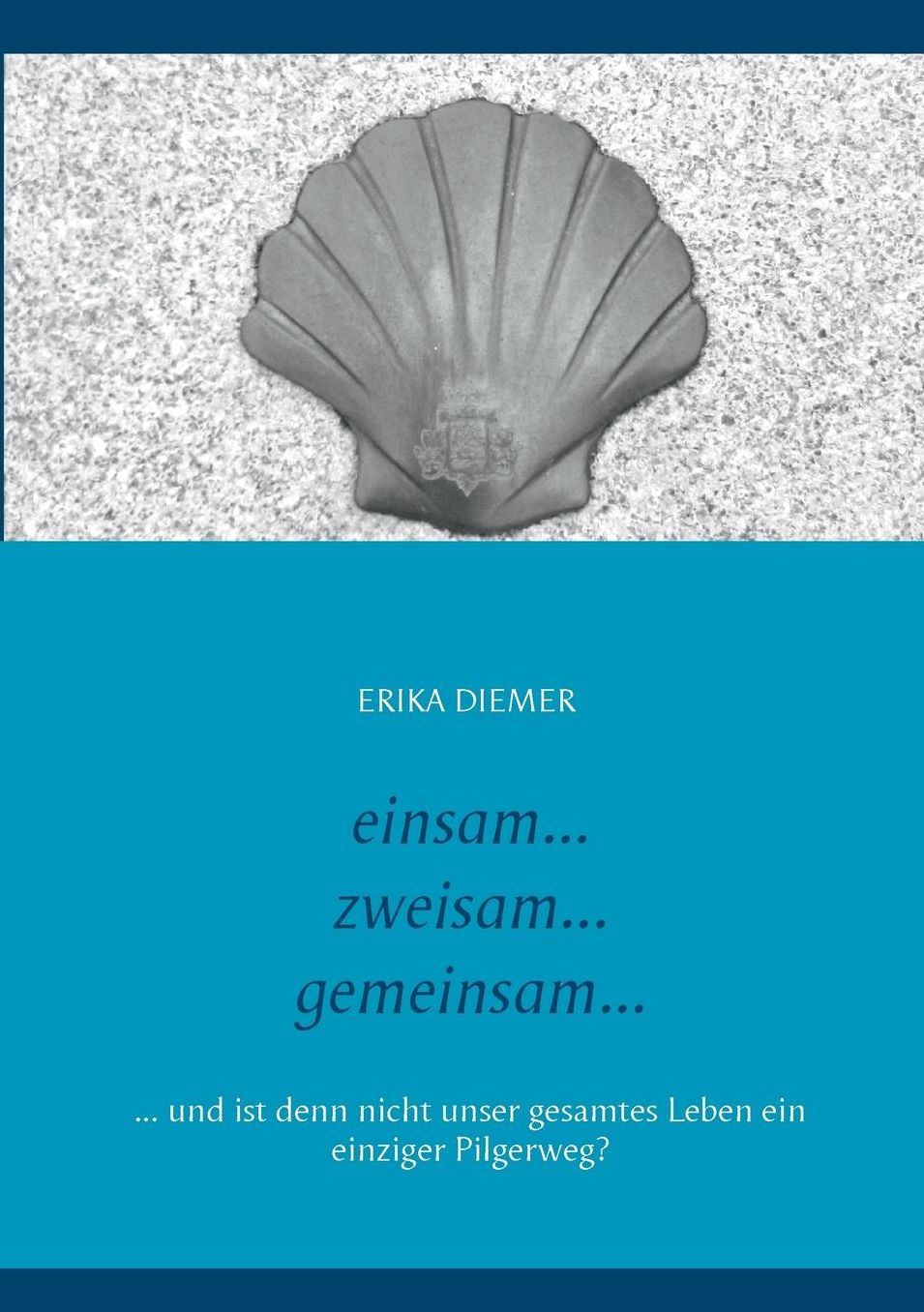 Einsam Zweisam Gemeinsam