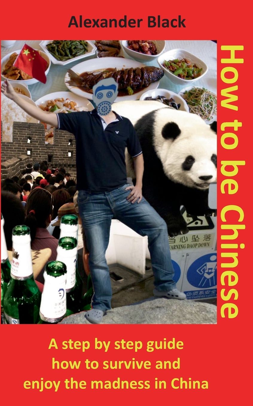 How to be Chinese
