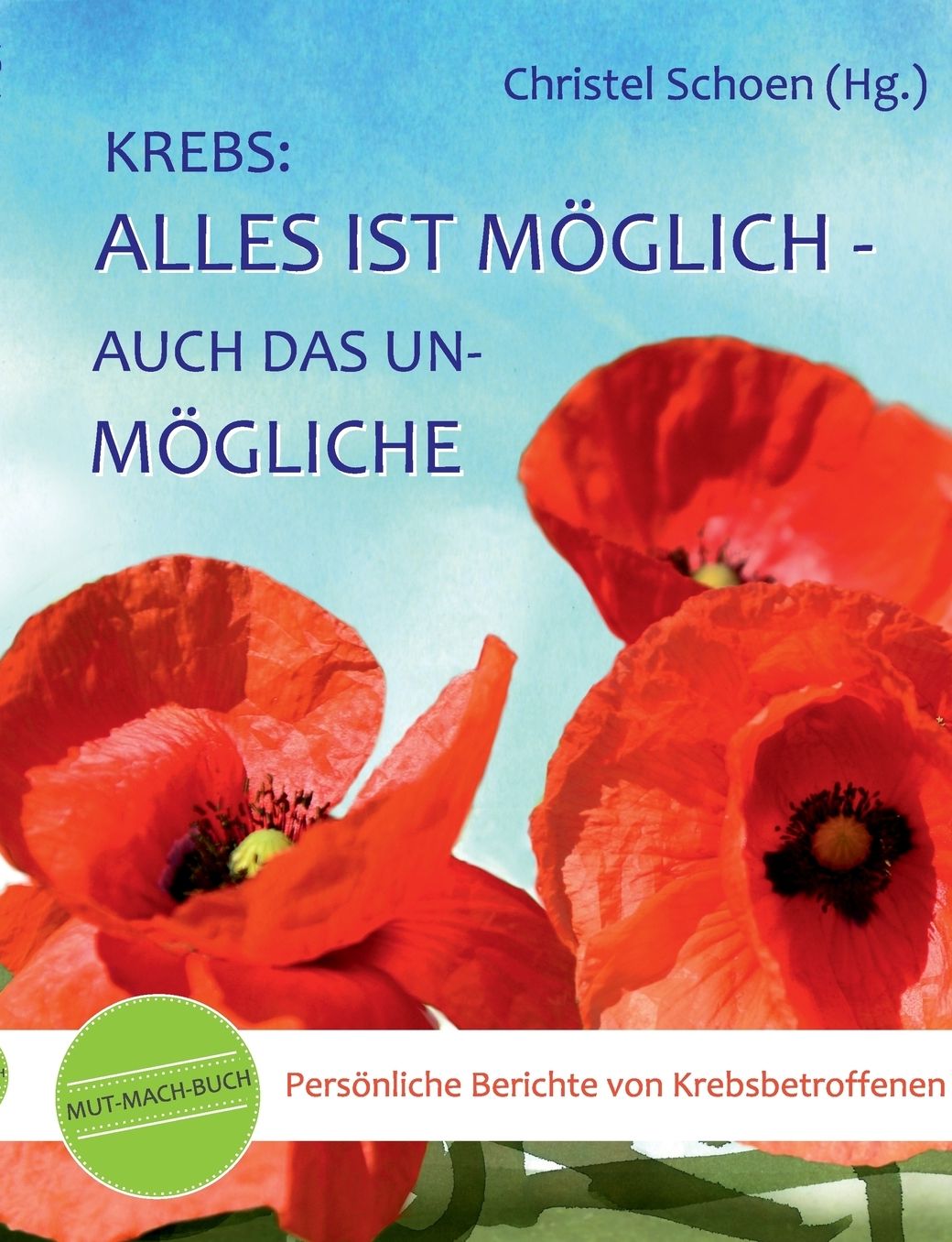Krebs: Alles ist m glich - auch das Unm gliche