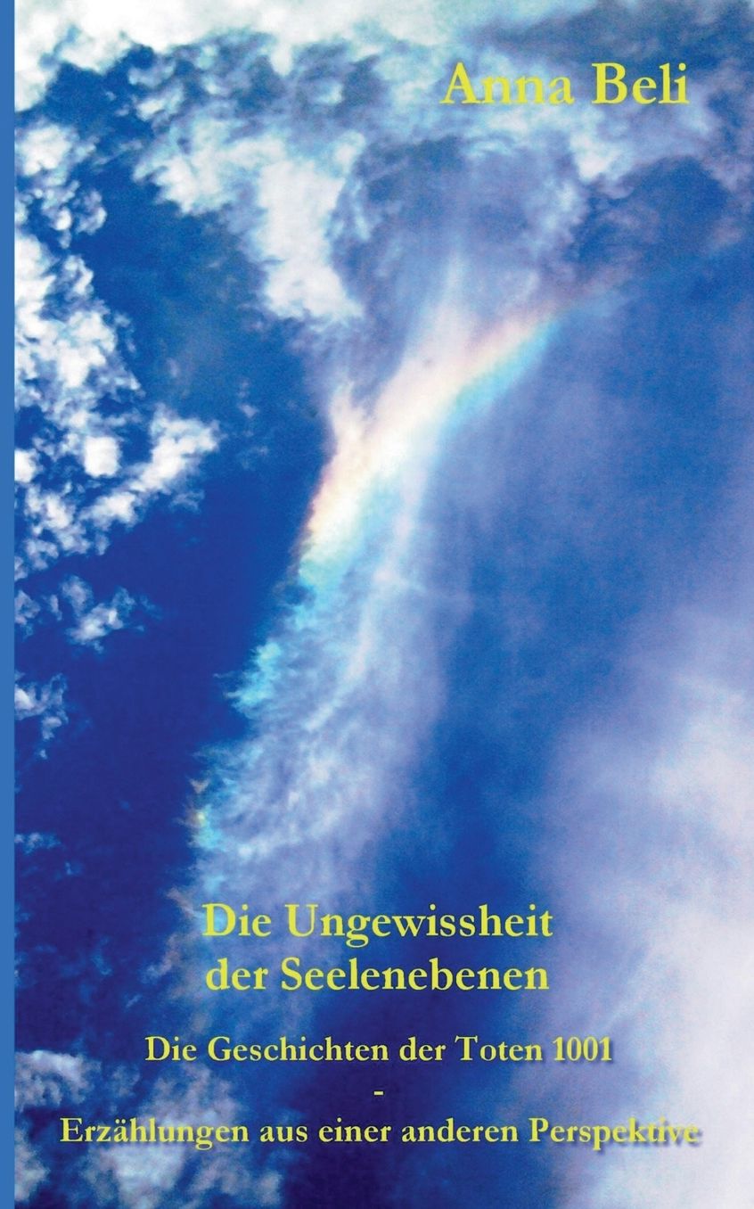 Die Geschichten der Toten 1001 - Erz hlungen aus einer anderen Perspektive