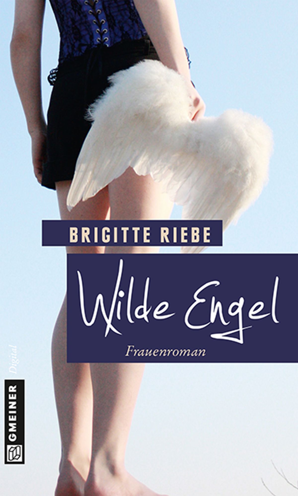 Wilde Engel: Frauenroman