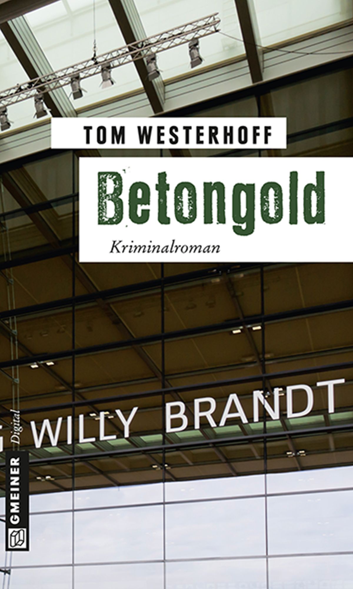 Betongold: Der erste Fall für Kunkel und Freund