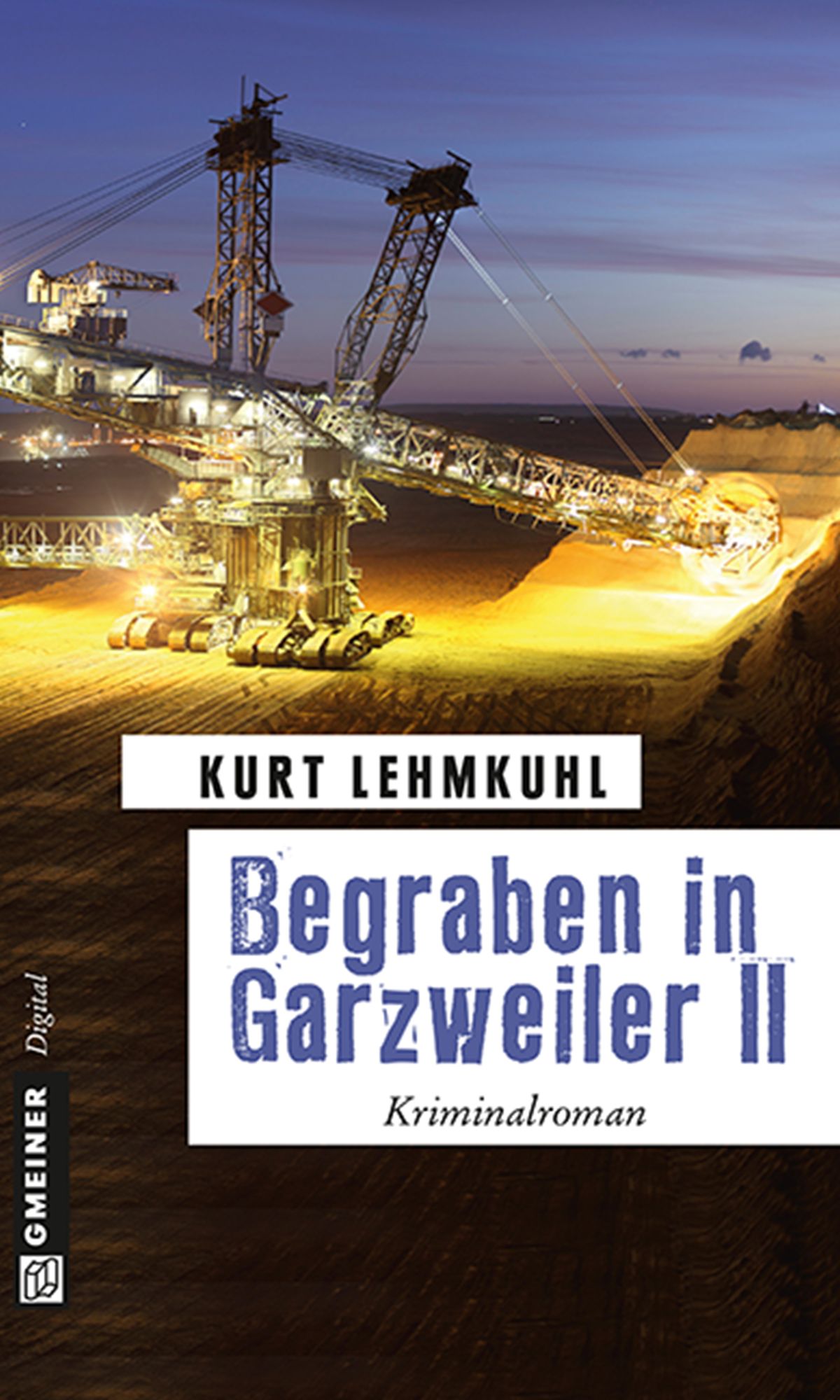 Begraben in Garzweiler II: Kriminalroman