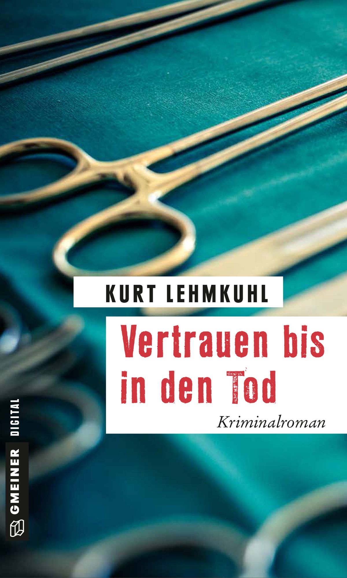 Vertrauen bis in den Tod: Kriminalroman