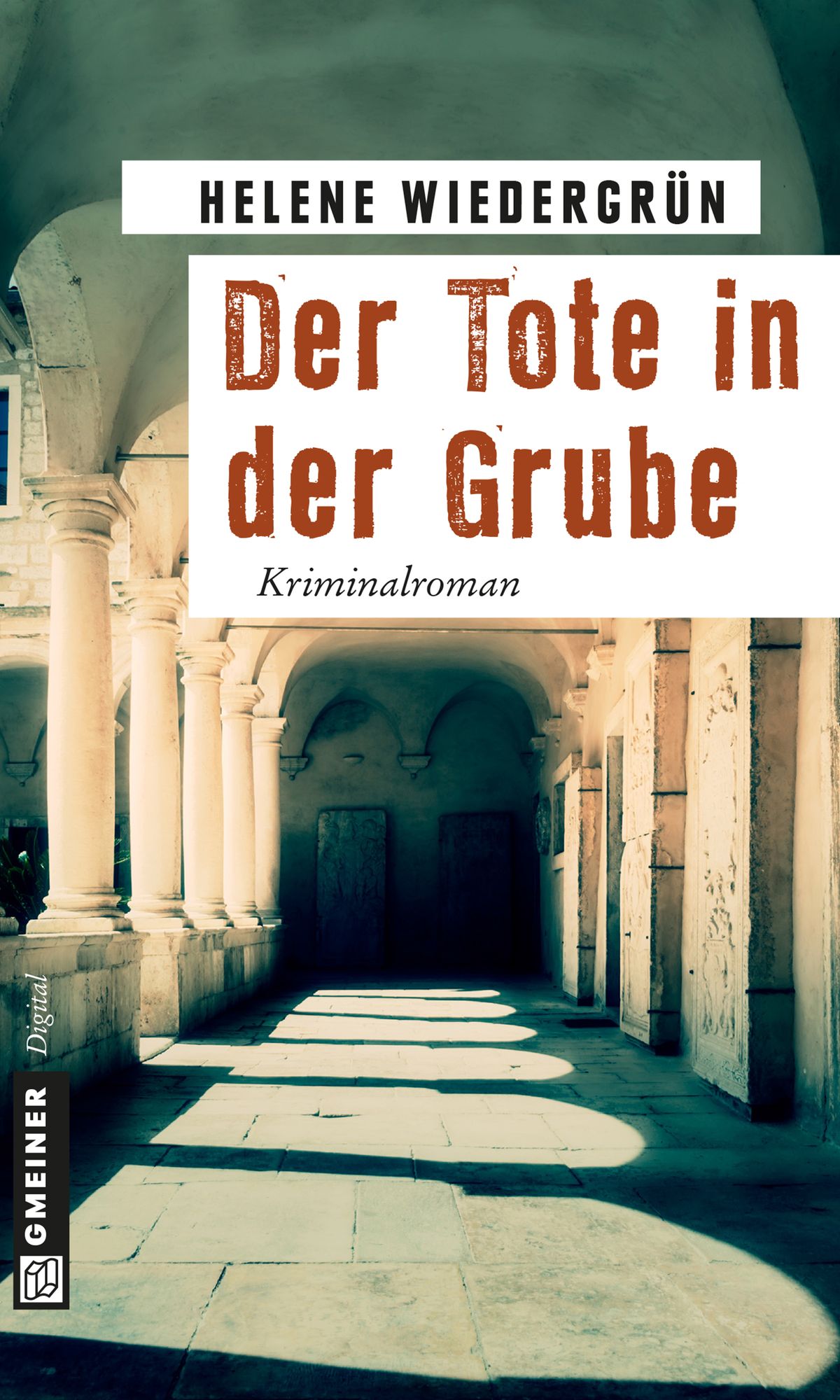 Der Tote in der Grube: Kriminalroman