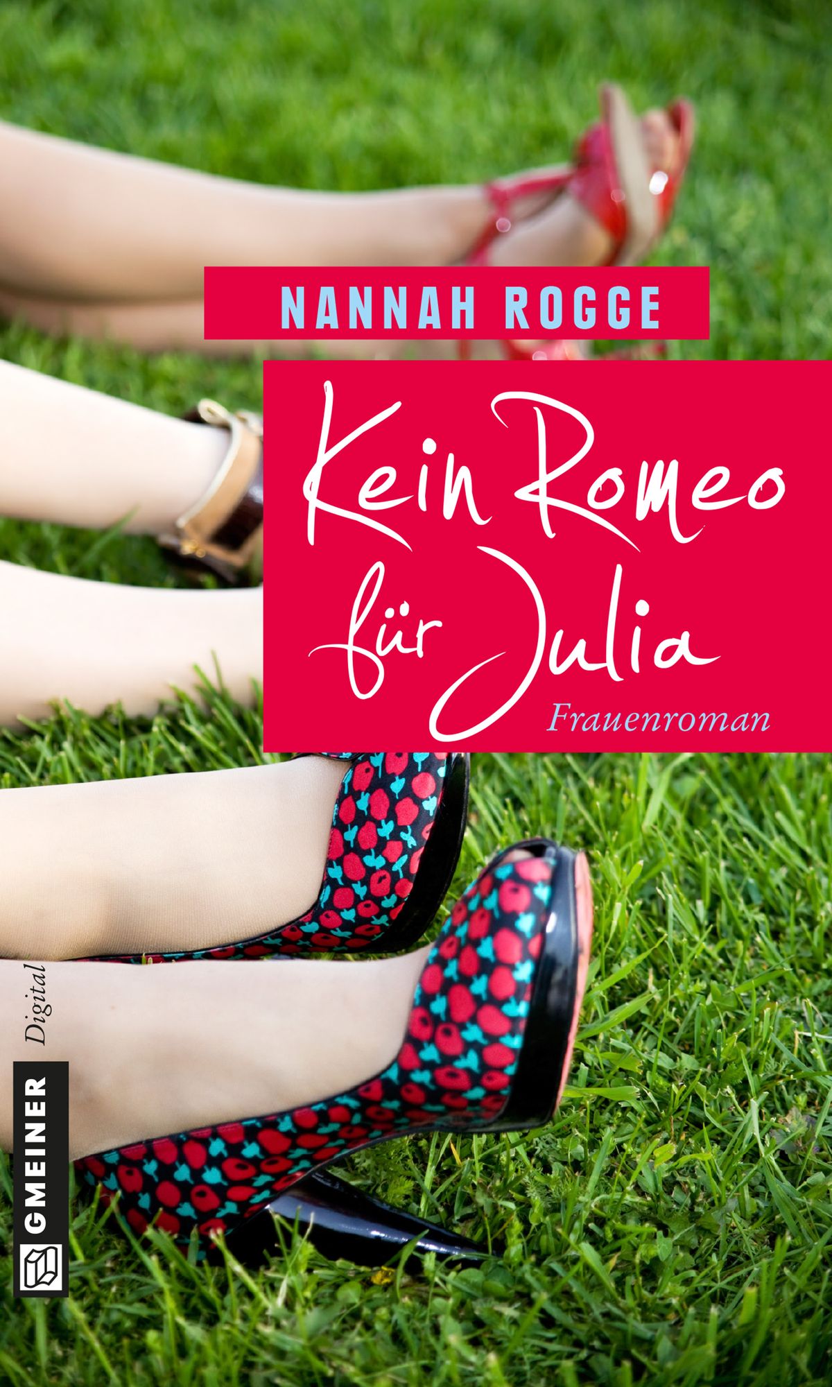 Kein Romeo für Julia: Frauenroman