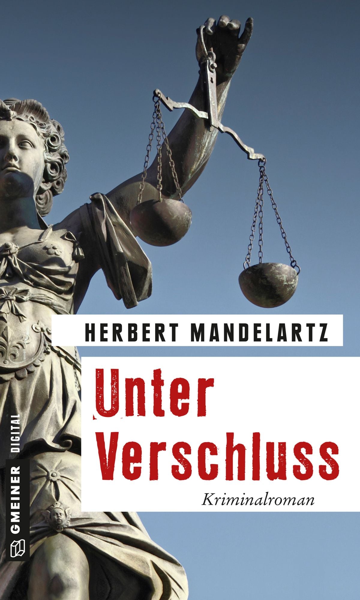 Unter Verschluss: Kriminalroman