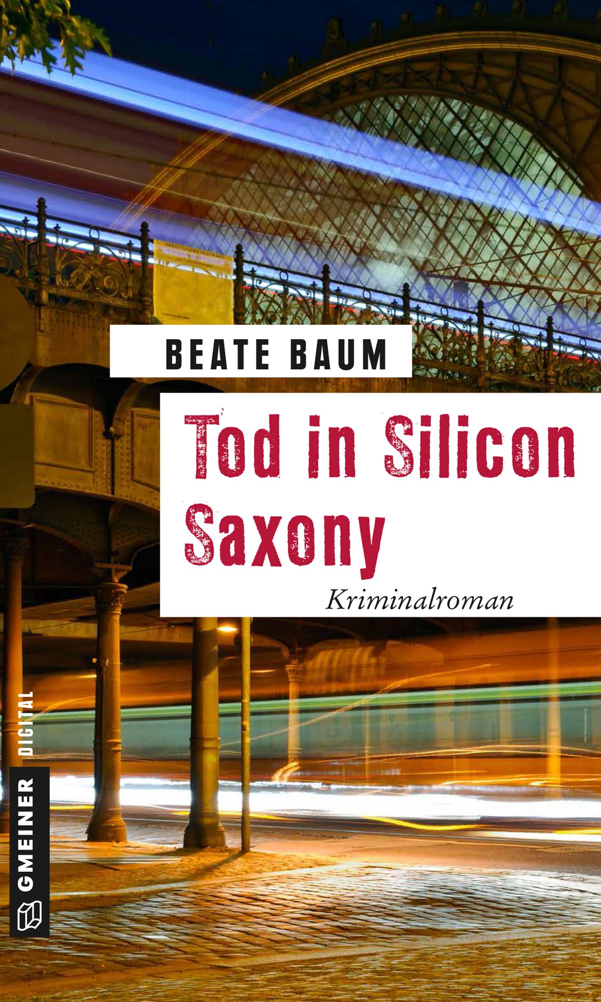 Tod in Silicon Saxony: Kriminalroman