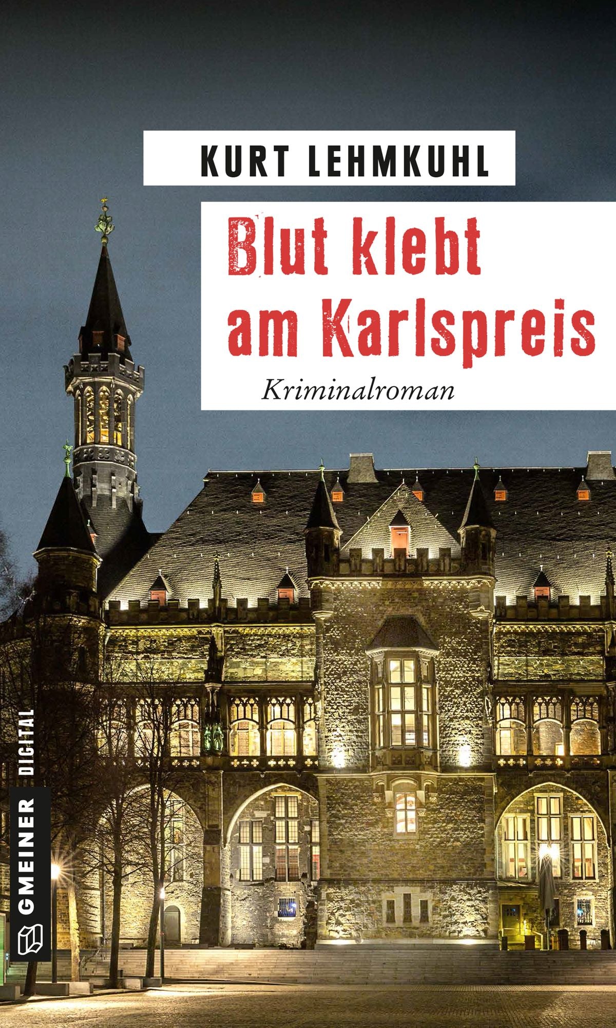 Blut klebt am Karlspreis: Kriminalroman
