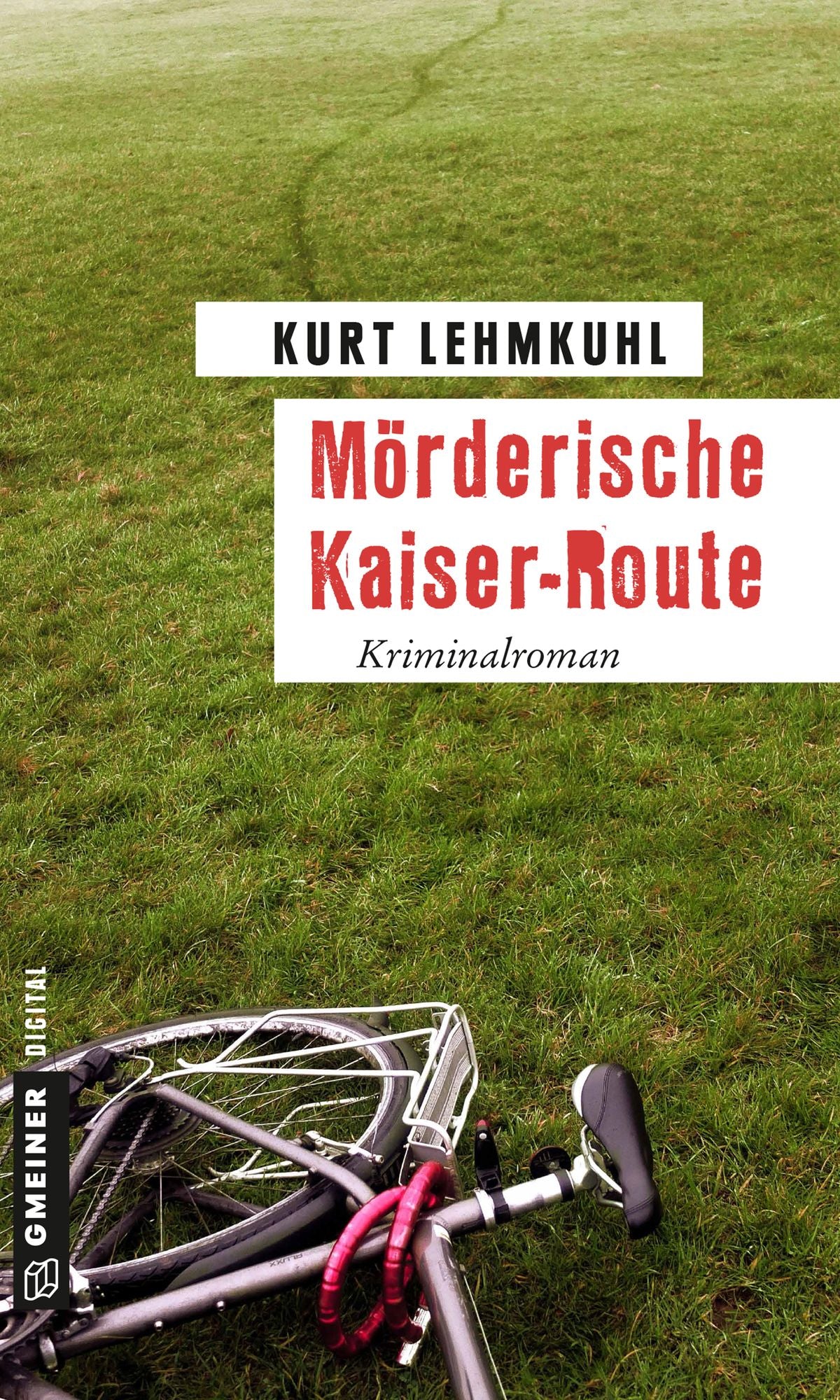 Mörderische Kaiser-Route: Kriminalroman