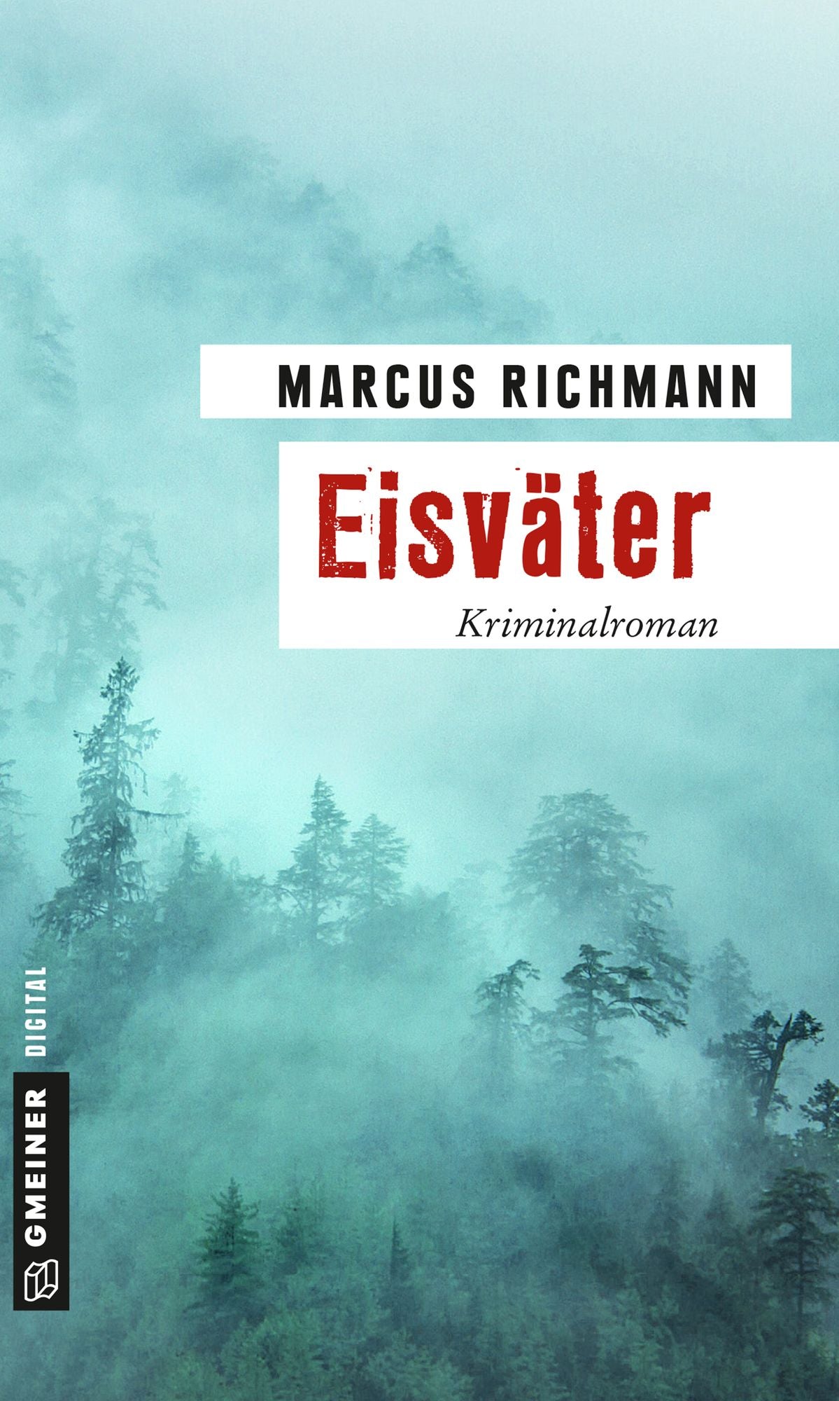 Eisväter: Kriminalroman