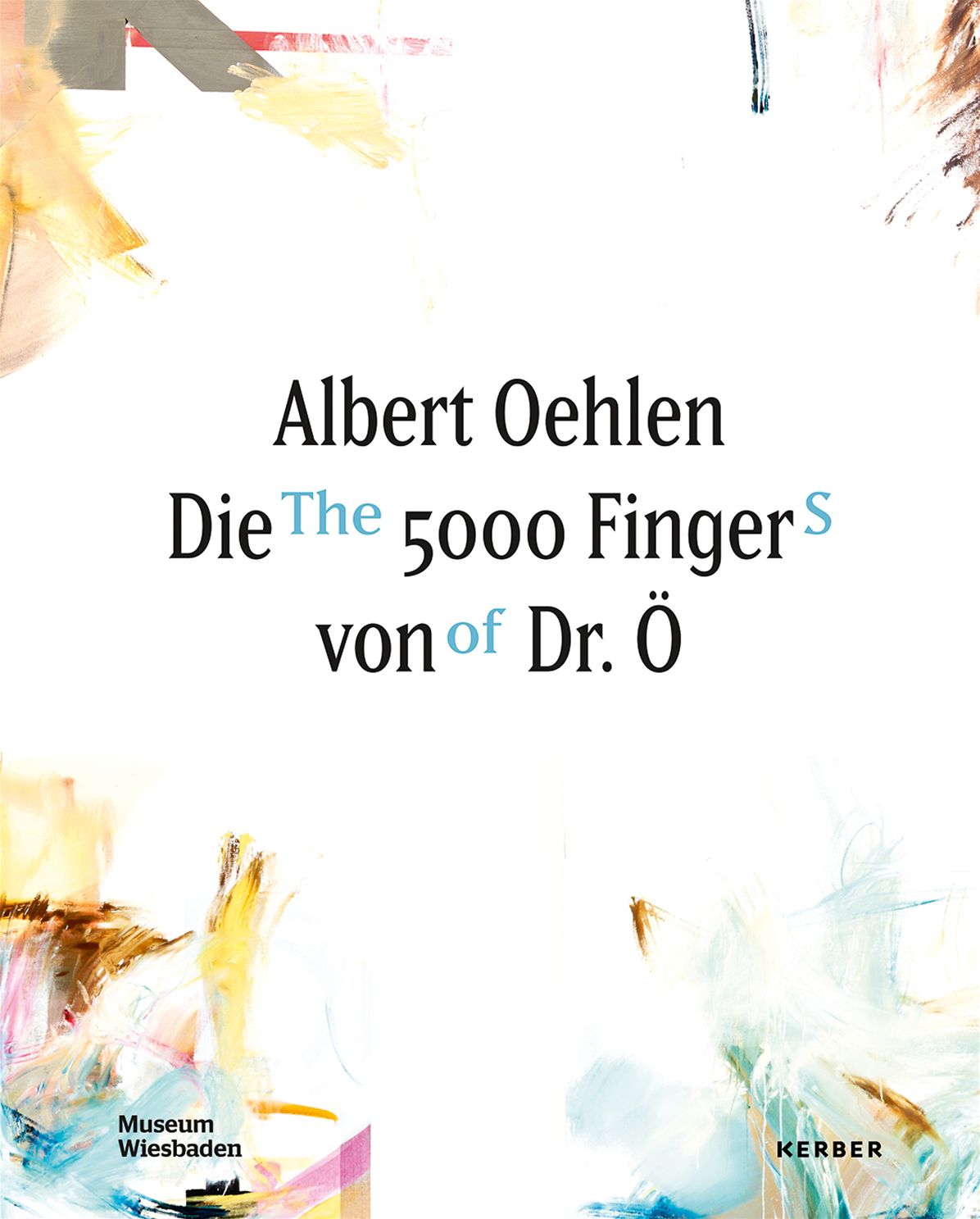 Albert Oehlen: The 5000 Fingers of Dr. Ã¯Â¿Â½