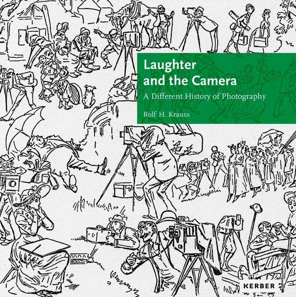 The Laughter and the Camera: A Different History of Photography
