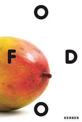 Food: Ecologies of the Everyday: 13th Fellbach Small Sculpture Triennial