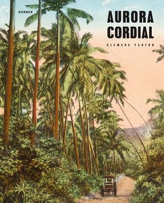 Clemens Fantur: Aurora Cordial