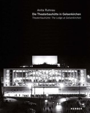 TheaterbauhÃ¯Â¿Â½tte: The Lodge at Gelsenkirchen