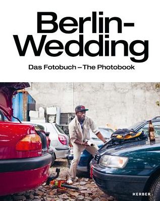 Berlin-Wedding: The Photobook