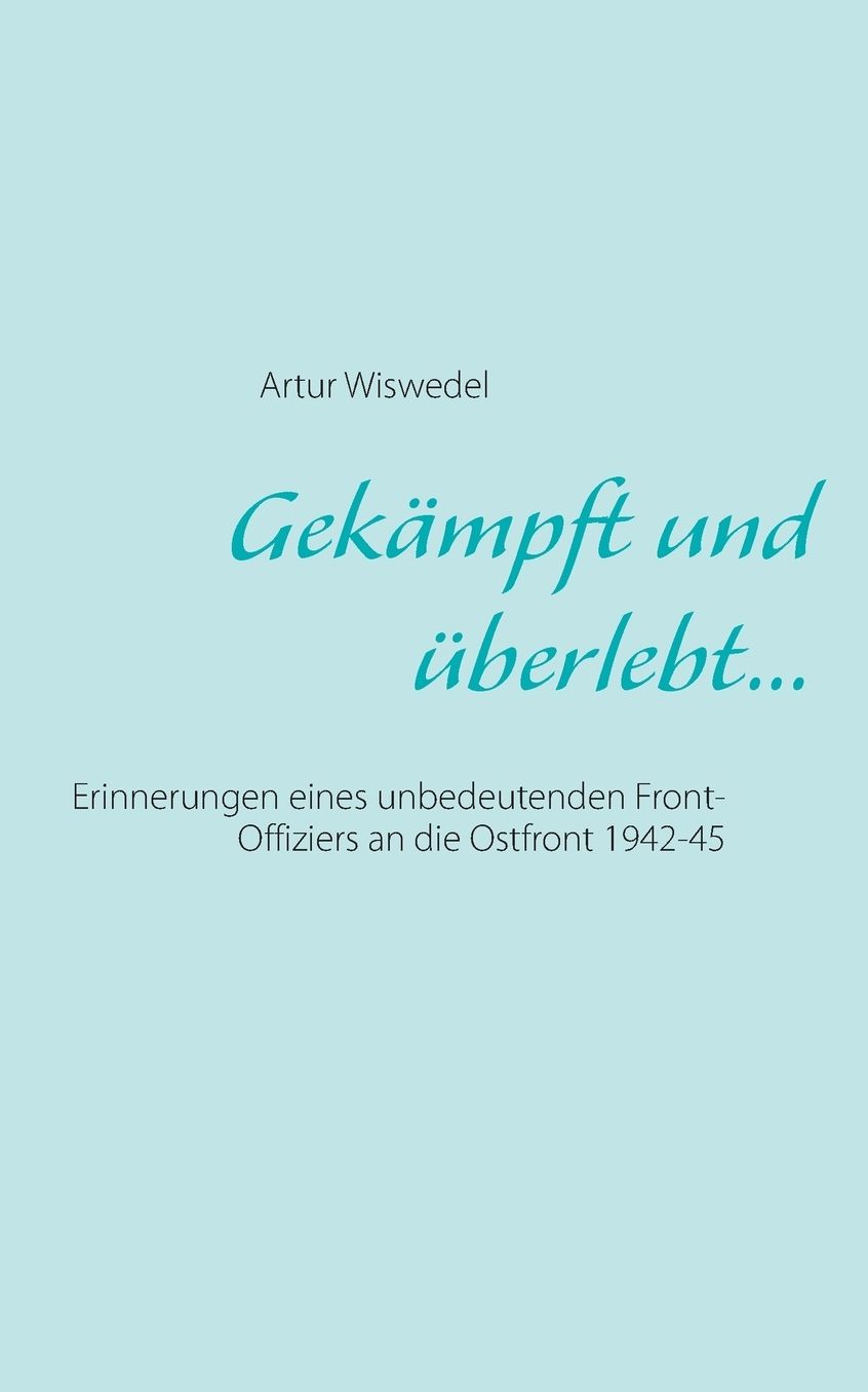 Gekampft Und Uberlebt...