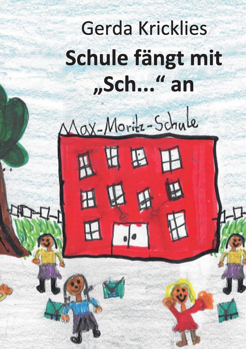 Schule f?ngt mit Sch... an