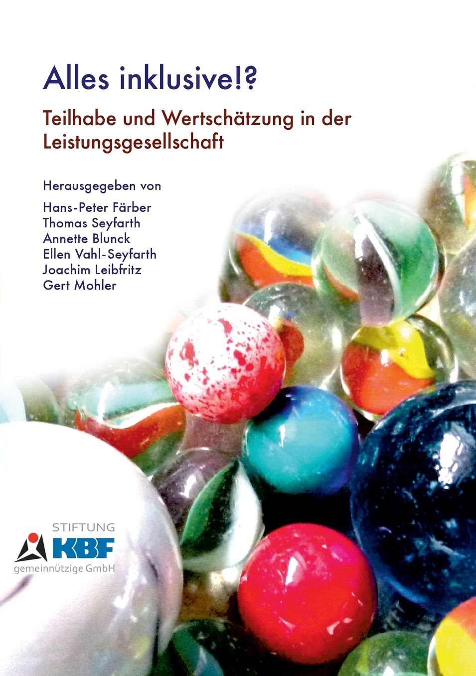 Alles Inklusive!?: Teilhabe und WertschÃ¤tzung in der Leistungsgesellschaft