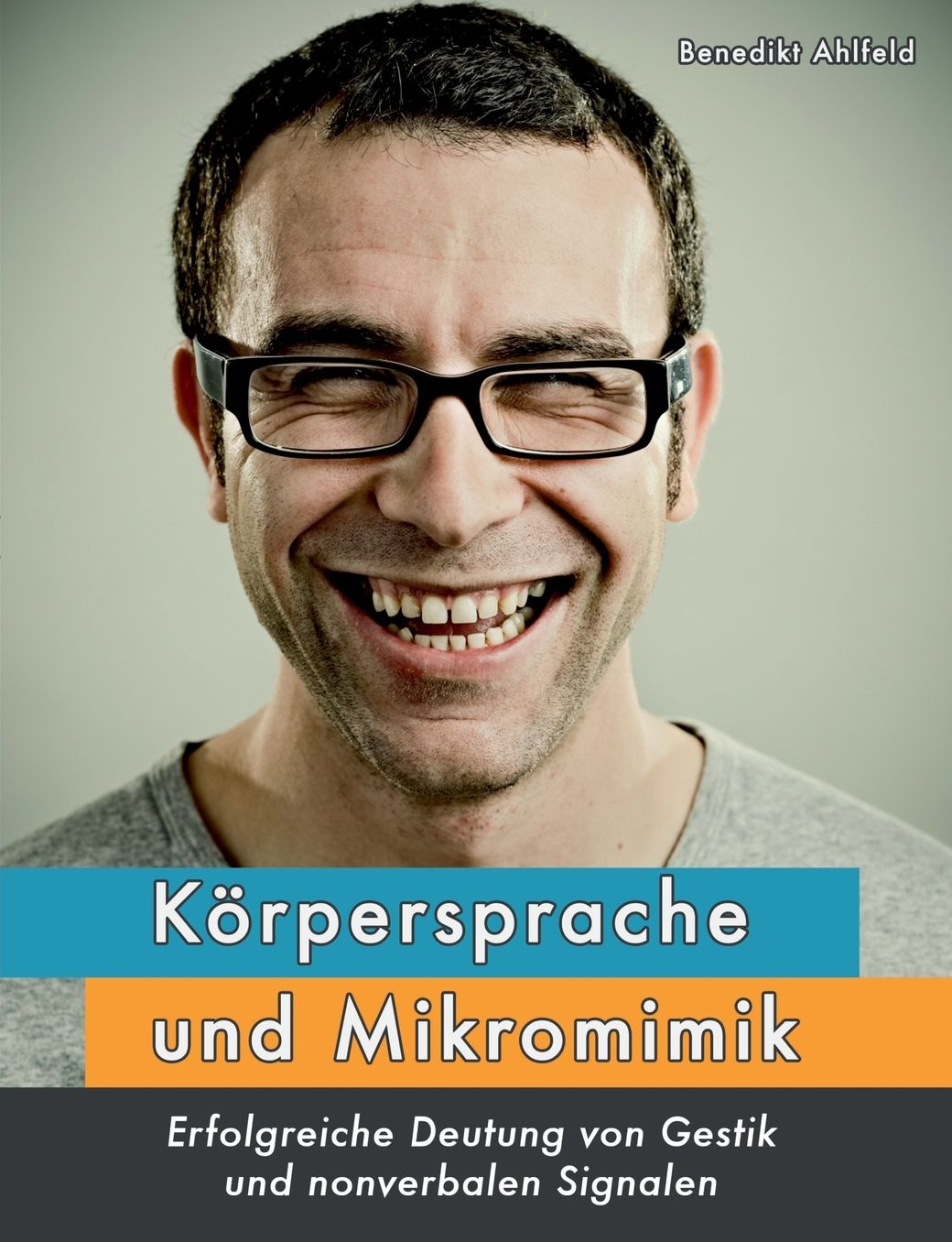 Korpersprache Und Mikromimik