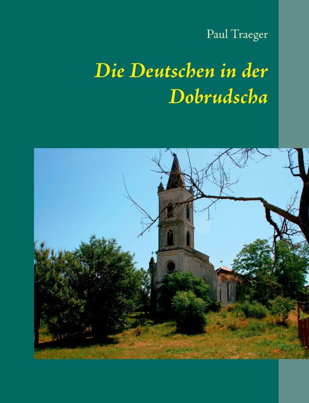 Die Deutschen in Der Dobrudscha