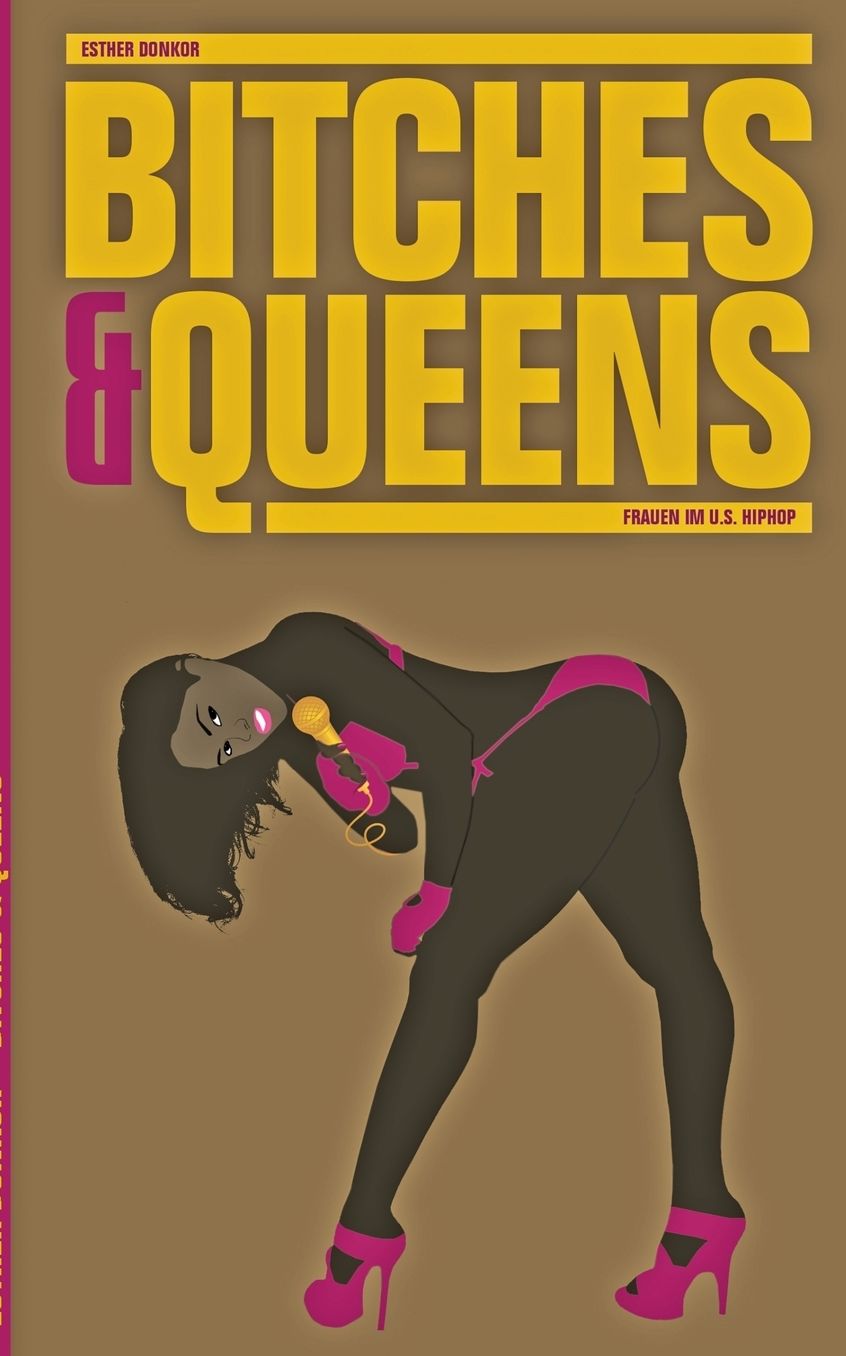 Bitches & Queens: Frauen im U.S. HipHop