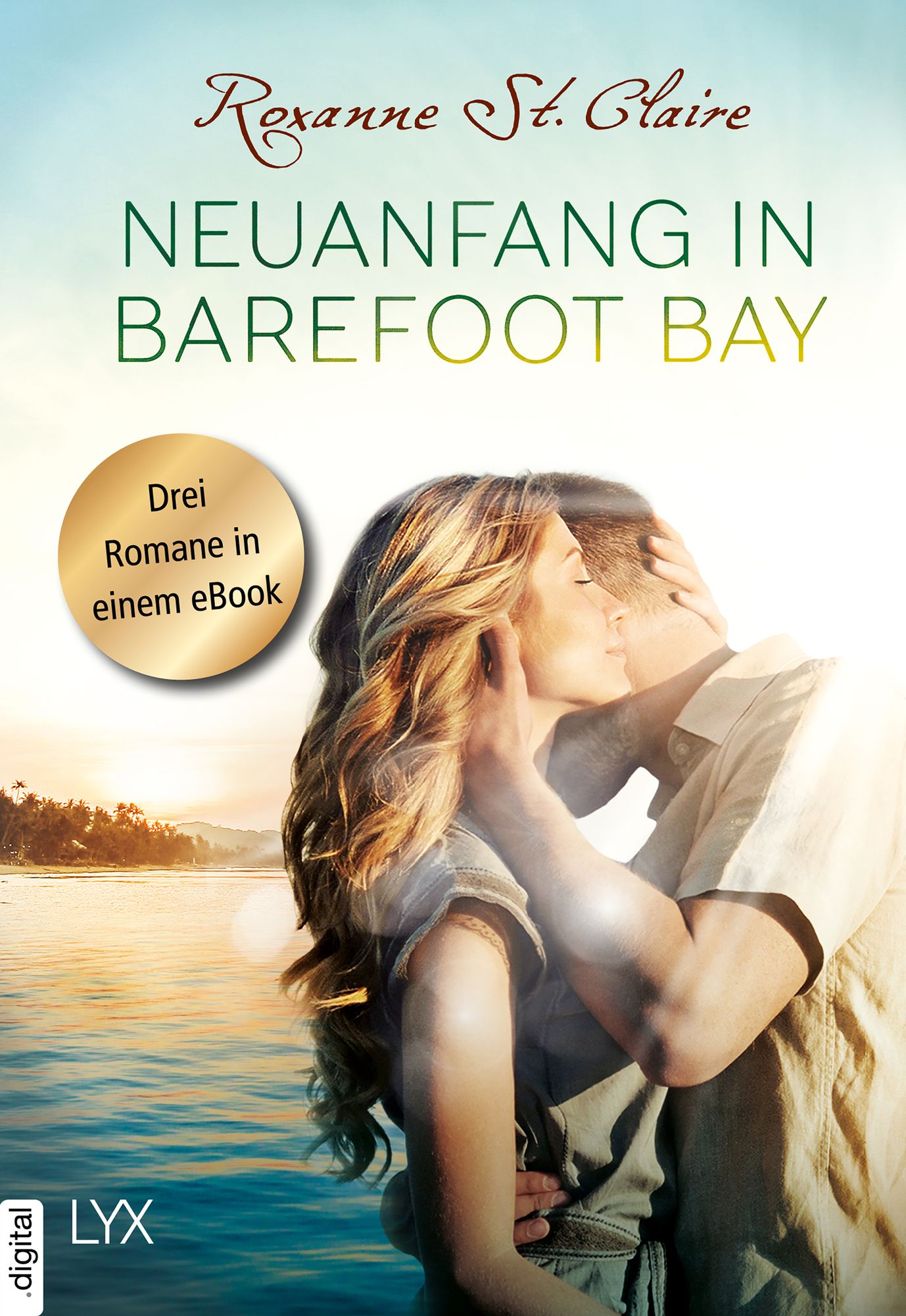 Neuanfang in Barefoot Bay: Drei Romane in einem eBook