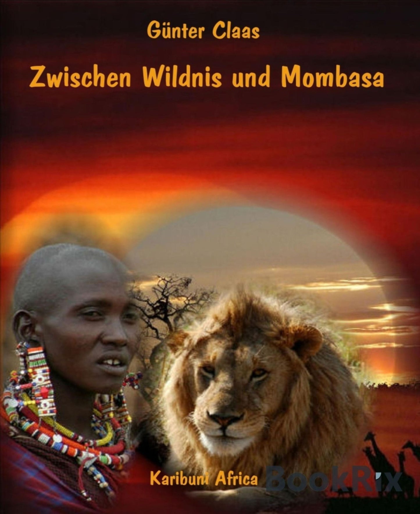 Zwischen Wildnis und Mombasa: Karibuni Africa