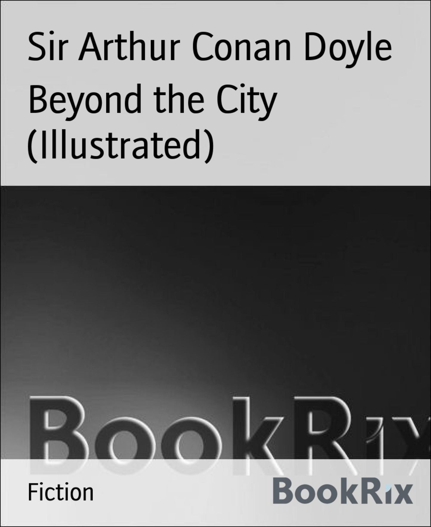 Beyond the City (Illustrated)