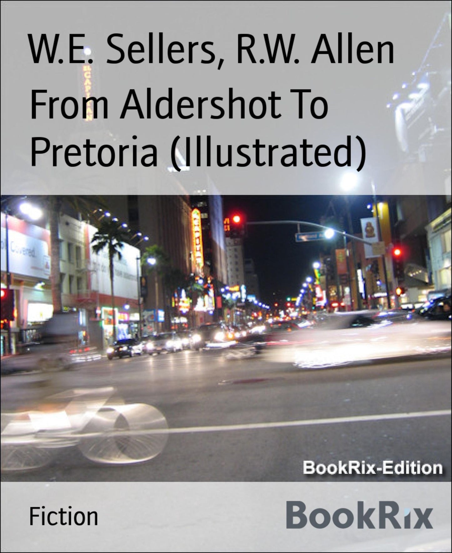 From Aldershot To Pretoria (Illustrated)