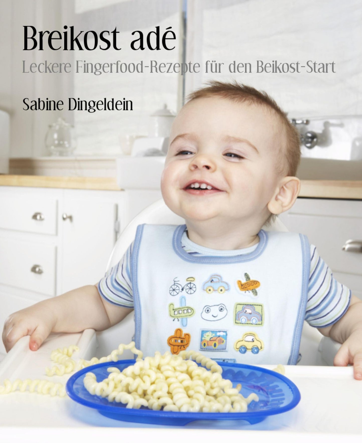 Breikost adé: Leckere Fingerfood-Rezepte für den Beikost-Start