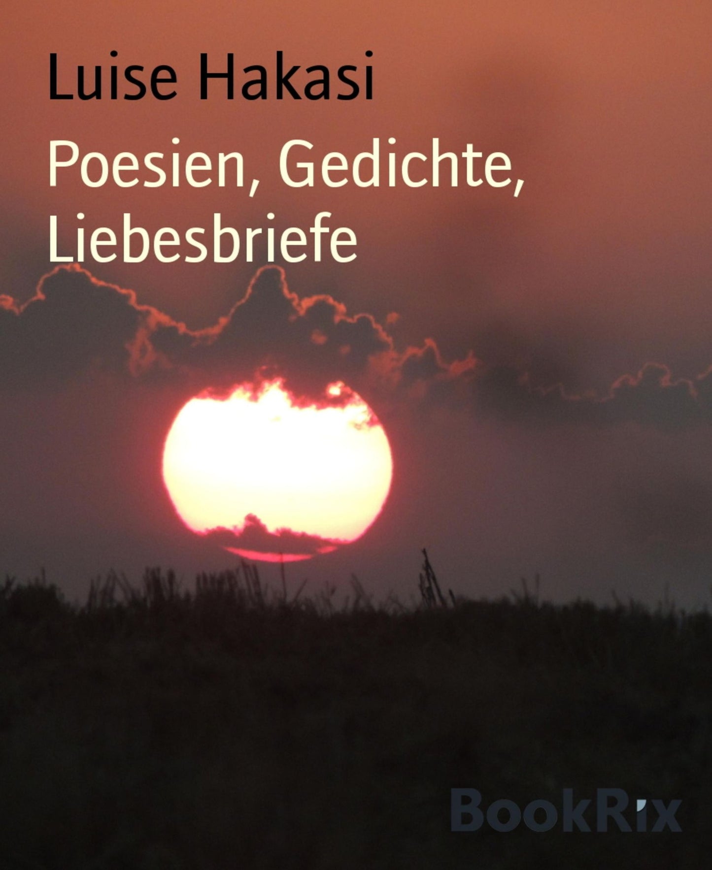 Poesien, Gedichte, Liebesbriefe