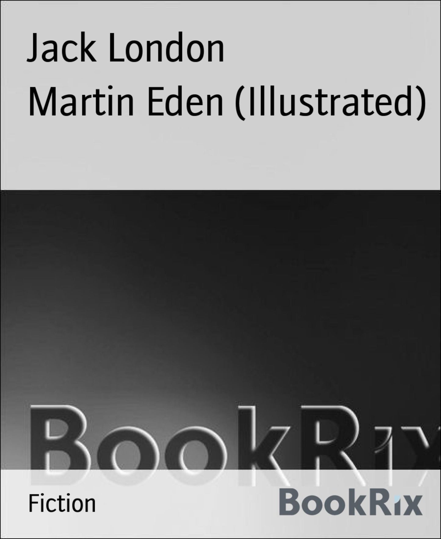 Martin Eden (Illustrated)
