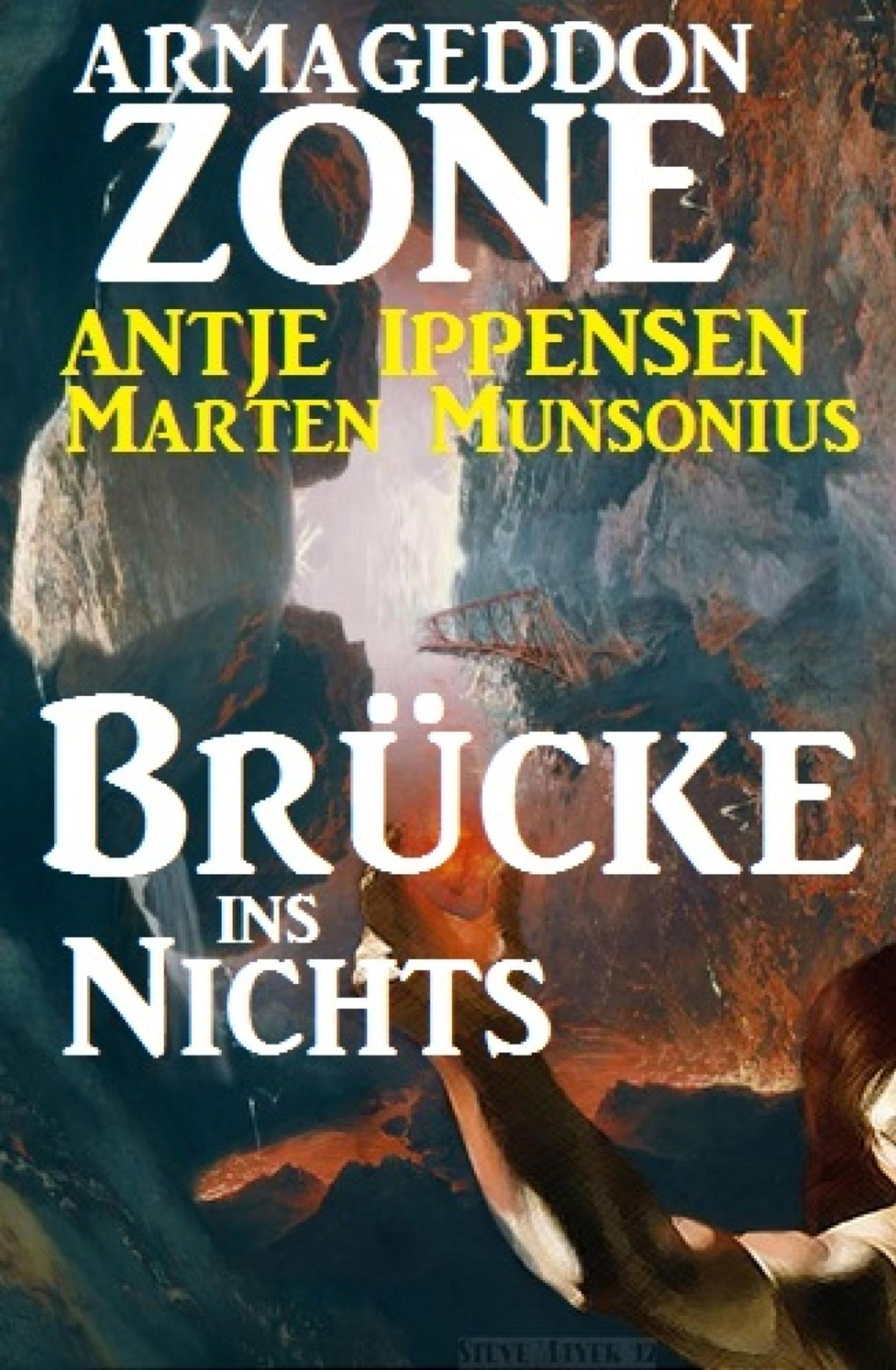 Armageddon Zone: Brücke ins Nichts: Band 2 der Endzeit-Saga: Cassiopeiapress Science Fiction