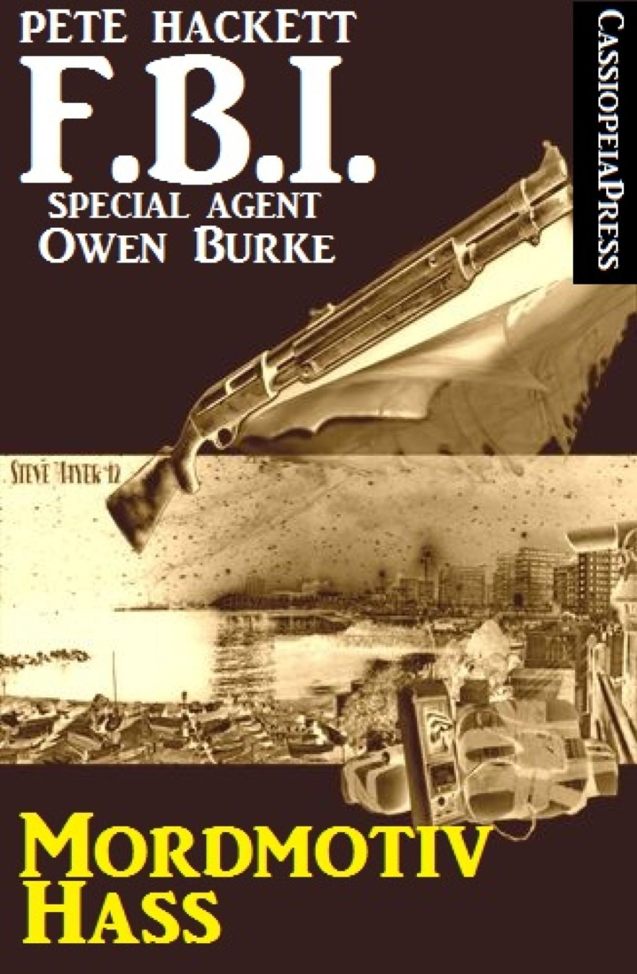 Mordmotiv Hass (FBI Special Agent): Ein Fall für Owen Burke
