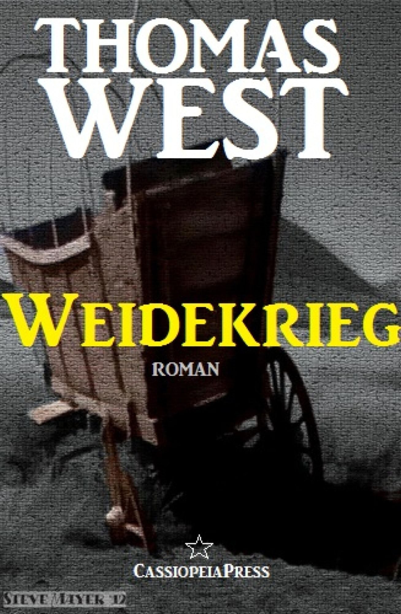 Weidekrieg: Roman: Cassiopeiapress Western