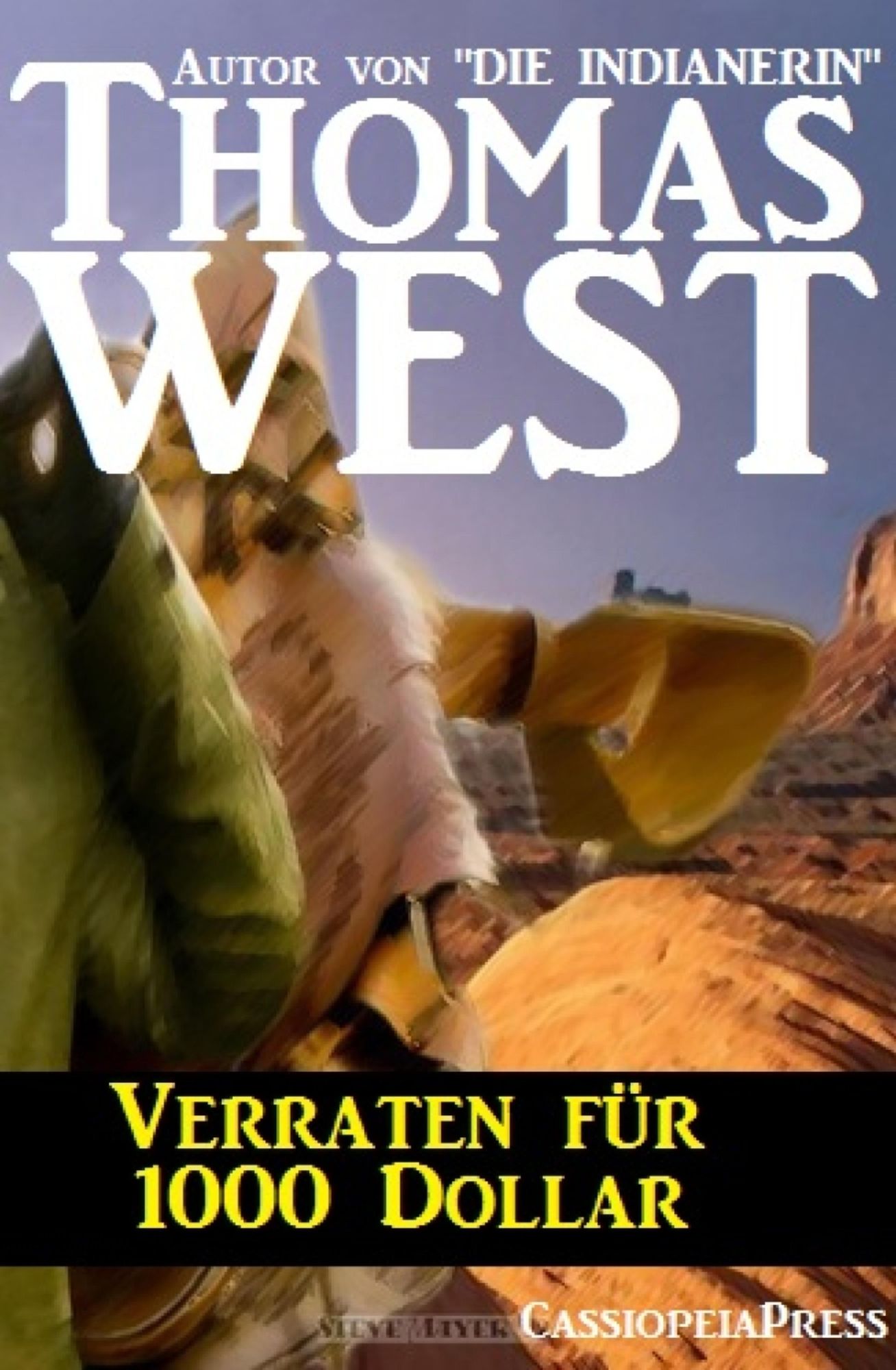 Verraten für 1000 Dollar: Western