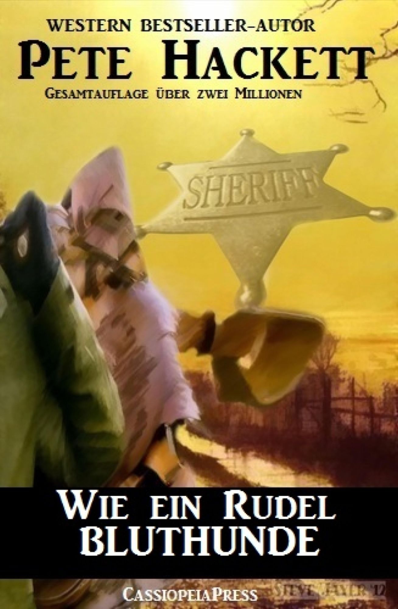 Wie ein Rudel Bluthunde: Western