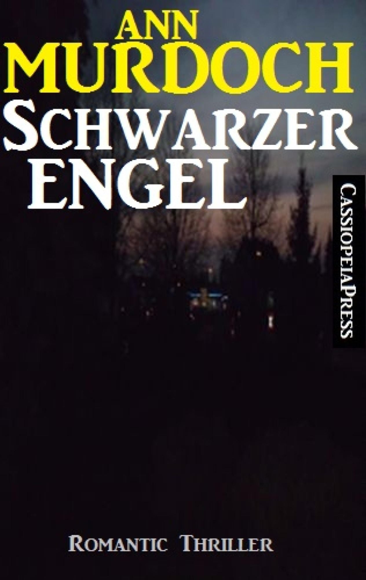 Schwarzer Engel: Romantic Thriller: Cassiopeiapress Spannung