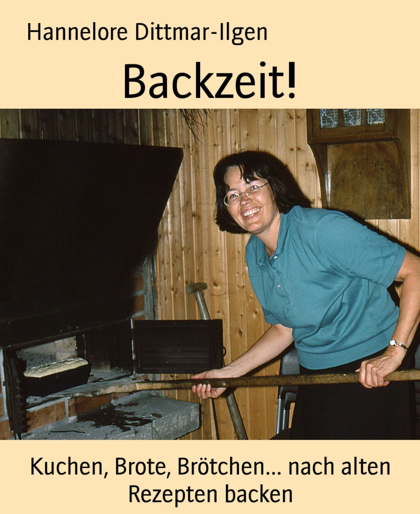 Backzeit!: Kuchen, Brote, Brötchen... nach alten Rezepten backen